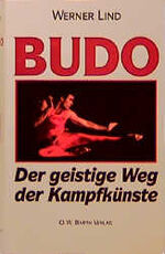 ISBN 9783502644019: Budo - Der geistige Weg der Kampfkünste