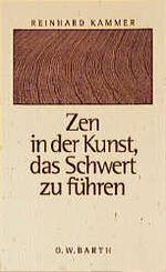 ISBN 9783502670155: Zen in der Kunst, das Schwert zu führen