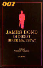 ISBN 9783502792277: 007 James Bond Im Dienst Ihrer Majestät