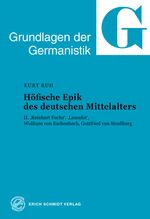 ISBN 9783503016556: Höfische Epik des deutschen Mittelalters - II. „Reinhart Fuchs“, „Lanzelet“, Wolfram von Eschenbach, Gottfried von Straßburg