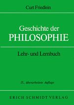 ISBN 9783503030279: Geschichte der Philosophie – Lehr- und Lernbuch