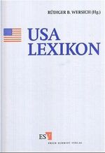 ISBN 9783503030866: USA-Lexikon – Schlüsselbegriffe zu Politik, Wirtschaft, Gesellschaft, Kultur, Geschichte und zu den deutsch-amerikanischen Beziehungen