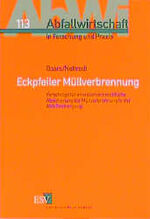 Eckpfeiler Müllverbrennung – Vorschläge für eine stärkere rechtliche Absicherung der Müllverbrennung in der Abfallentsorgung