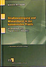 ISBN 9783503059126: Strassenreinigung und Winterdienst in der kommunalen Praxis – Rechtsgrundlagen - Organisation - Aufgaben