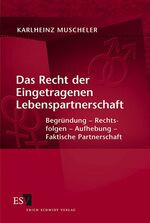 ISBN 9783503060320: Das Recht der Eingetragenen Lebenspartnerschaft - Begründung - Rechtsfolgen - Aufhebung - Faktische Partnerschaft