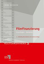 ISBN 9783503060375: Filmfinanzierung. Grundlagen - Beispiele. [KulturKommerz Band. 3].