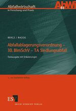 ISBN 9783503060610: Abfallablagerungsverordnung - 30. BImSchV - - - TA Siedlungsabfall – Textausgabe mit Erläuterungen