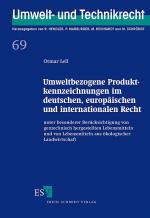 ISBN 9783503074228: Umweltbezogene Produktkennzeichnungen im deutschen, europäischen und internationalen Recht - unter besonderer Berücksichtigung von gentechnisch hergestellten Lebensmitteln und von Lebensmitteln aus ökologischer Landwirtschaft