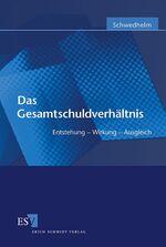 ISBN 9783503074280: Das Gesamtschuldverhältnis – Entstehung - Wirkung - Ausgleich