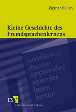 ISBN 9783503079469: Kleine Geschichte des Fremdsprachenlernens