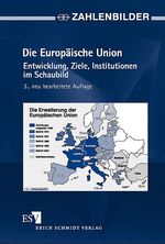 ISBN 9783503087235: ZAHLENBILDER Die Europäische Union - Entwicklung, Ziele, Institutionen im Schaubild