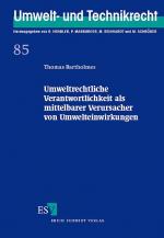 ISBN 9783503090747: Umweltrechtliche Verantwortlichkeit als mittelbarer Verursacher von Umwelteinwirkungen – Materielle und finanzielle Verantwortlichkeit als aktiver und passiver Verursacher fremder umwelterheblicher Handlungen im deutschen Umweltrecht und nach der EG-Umwel