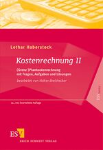 ISBN 9783503100286: 2., (Grenz-)Plankostenrechnung mit Fragen, Aufgaben und Lösungen