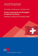 ISBN 9783503124381: Trends, Instrumente und Strategien im alpinen Tourismus - Schweizer Jahrbuch für Tourismus 2009