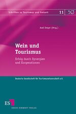 ISBN 9783503129805: Wein und Tourismus - Erfolg durch Synergien und Kooperationen