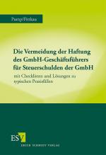 ISBN 9783503136667: Die Vermeidung der Haftung des GmbH-Geschäftsführers für Steuerschulden der GmbH – mit Checklisten und Lösungen zu typischen Praxisfällen