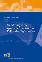 ISBN 9783503137237: Einführung in die spanische Literatur und Kultur des Siglo de Oro