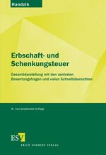 ISBN 9783503138586: Erbschaft- und Schenkungsteuer – Gesamtdarstellung mit den zentralen Bewertungsfragen und vielen Schnellübersichten