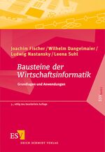 ISBN 9783503138654: Bausteine der Wirtschaftsinformatik - Grundlagen und Anwendungen