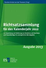 ISBN 9783503154784: Richtsatzsammlung für das Kalenderjahr 2012 - zur Verprobung und Schätzung von Umsätzen und Gewinnen und Pauschbeträge für unentgeltliche Wertabgaben