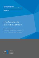 ISBN 9783503156788: Das Sozialrecht in der Finanzkrise - Bundestagung des Deutschen Sozialrechtsverbandes e.V.10./11. Oktober 2013 in Dortmund