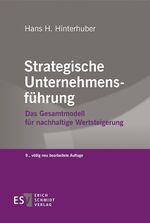 ISBN 9783503158690: Strategische Unternehmensführung - Das Gesamtmodell für nachhaltige Wertsteigerung