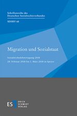 Migration und Sozialstaat - Sozialrechtslehrertagung 2018 : 28. Februar 2018 bis 1. März 2018 in Speyer