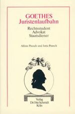 ISBN 9783504017989: Goethes Juristenlaufbahn - Rechtsstudent - Advokat - Staatsdiener