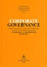 ISBN 9783504300050: Corporate Governance – Optimierung der Unternehmensführung und der Unternehmenskontrolle im deutschen und amerikanischen Aktienrecht