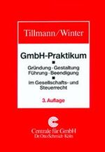 ISBN 9783504321635: GmbH-Praktikum Gründung Gestaltung Führung Beendigung