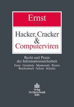 ISBN 9783504560430: Hacker, Cracker & Computerviren - Recht und Praxis der Informationssicherheit