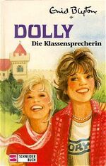 ISBN 9783505036507: Dolly - Schulabenteuer auf der Burg: Dolly, Bd.4, Dolly, die Klassensprecherin