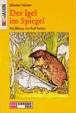 ISBN 9783505047091: Der Igel im Spiegel