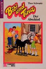 Bibi und Tina / Der Abschied