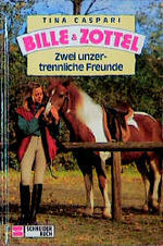 ISBN 9783505077296: Bille und Zottel / Zwei unzertrennliche Freunde