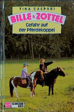 ISBN 9783505079207: Bille & Zottel - Gefahr auf der Pferdekoppel - Band 6