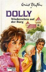 ISBN 9783505079702: Dolly - Schulabenteuer auf der Burg / Wiedersehen auf der Burg