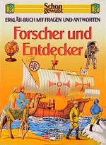 Forscher und Entdecker - Erklär-Buch mit Fragen und Antworten