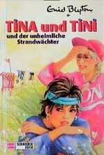 ISBN 9783505082009: Tina und Tini / Und der unheimliche Strandwächter