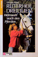 ISBN 9783505096167: Reiterhof Dreililien, Bd.7, Heimweh nach den Pferden