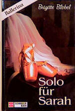 ISBN 9783505100093: Ballerina / Solo für Sarah