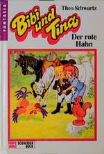 Theo Schwartz: Bibi und Tina Band 14 - D Theo Schwartz: Bibi und Tina Band 14 - D