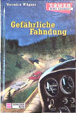 Tower, bitte kommen!, Bd.2, Gefährliche Tower, bitte kommen!, Bd.2, Gefährliche