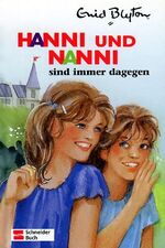 ISBN 9783505106507: Hanni und Nanni sind immer dagegen