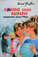 ISBN 9783505106514: Hanni und Nanni schmieden neue Pläne