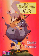 ISBN 9783505106804: Die Furchtlosen Vier: Starke Freunde - bk661