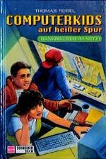 ISBN 9783505108372: Computerkids auf heisser Spur: Bankräuber im Netz! (Jugendkrimi, ab 10 J.)