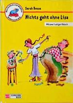 ISBN 9783505108532: Nichts geht ohne Lisa.