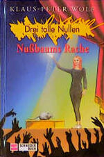 ISBN 9783505109768: Drei tolle Nullen. Nußbaums Rache. Band 6. Für Lesealter ab 10 Jahren