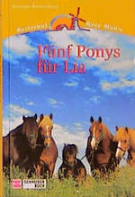 ISBN 9783505111679: Reiterhof Rote Mühle / Fünf Ponys für Lia